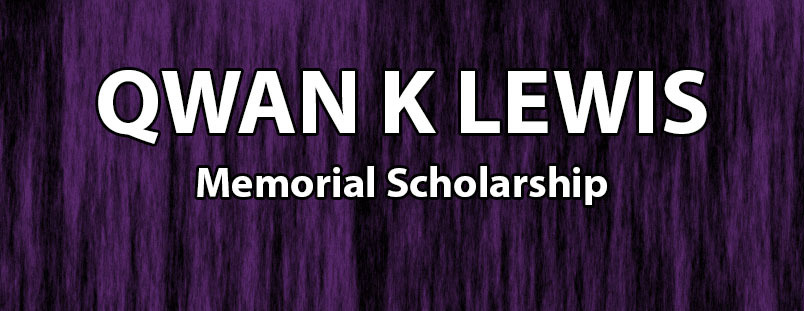 Qwan Lewis Scholarship